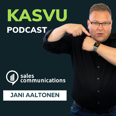 Jani Aaltonen, Sales Communications - Kasvupodcast